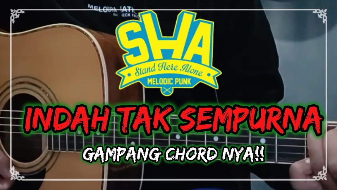 chord stand here alone - indah tak sempurna